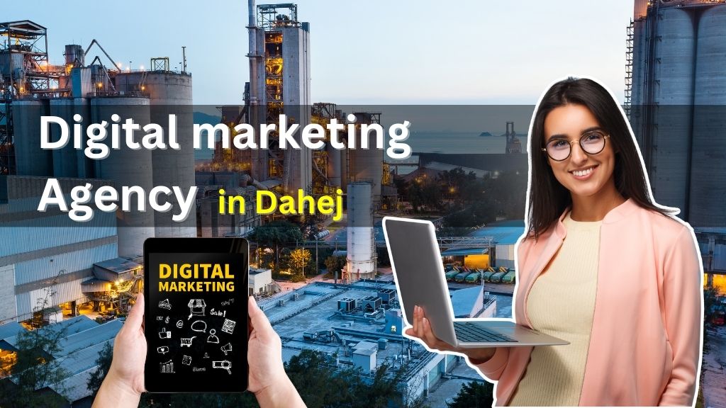 Digital marketing agency in Dahej GIDC