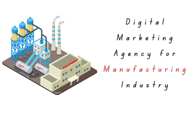 Digital Marketing Agency for Manufacturing Industry