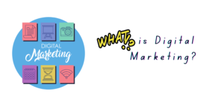 Read more about the article What is Digital Marketing?