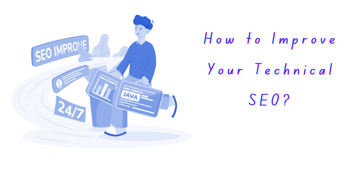 How to Improve Your Technical SEO